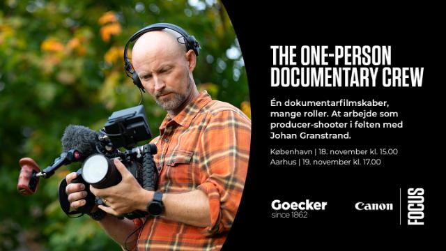 The One-Person Documentary Crew